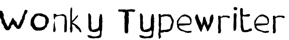 Font Font Wonky Typewriter