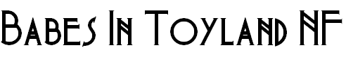 Font Font Babes In Toyland NF