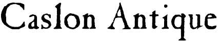 Font Font Caslon Antique