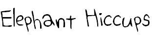 Font Font Elephant Hiccups