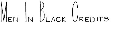 Font Font Men In Black Credits