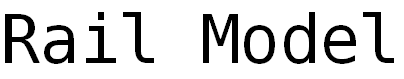 Font Font Rail Model