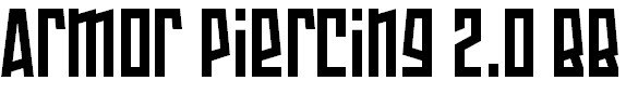 Free Font Armor Piercing 2.0 BB
