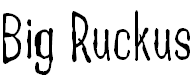 Free Font Big Ruckus AOE